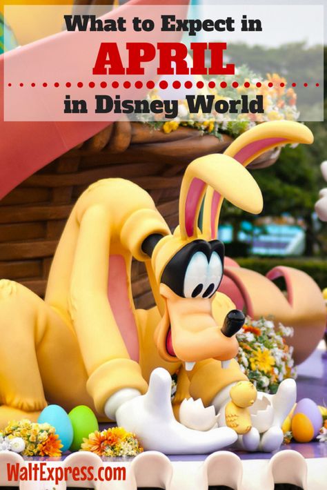 What to Expect in Disney World During the Month of April Best Time To Visit Disney World 2023, Disneyland In April, Planning Disney World Vacation 2023, Disney Magic Cruise Ship 2023, Easter At Disney World, Theme Park Essentials, Happy Easter Disney, Easter Disney, Orlando Trip