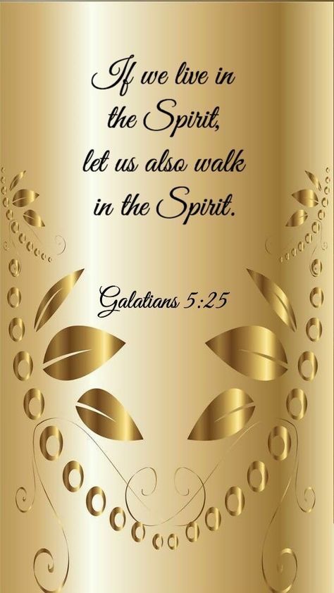 Galatians 5 25, Vertrouw Op God, Christian Good Morning Quotes, Walk In The Spirit, King James Bible Verses, Touch My Heart, Ayat Alkitab, Biblical Verses, Bible Quote