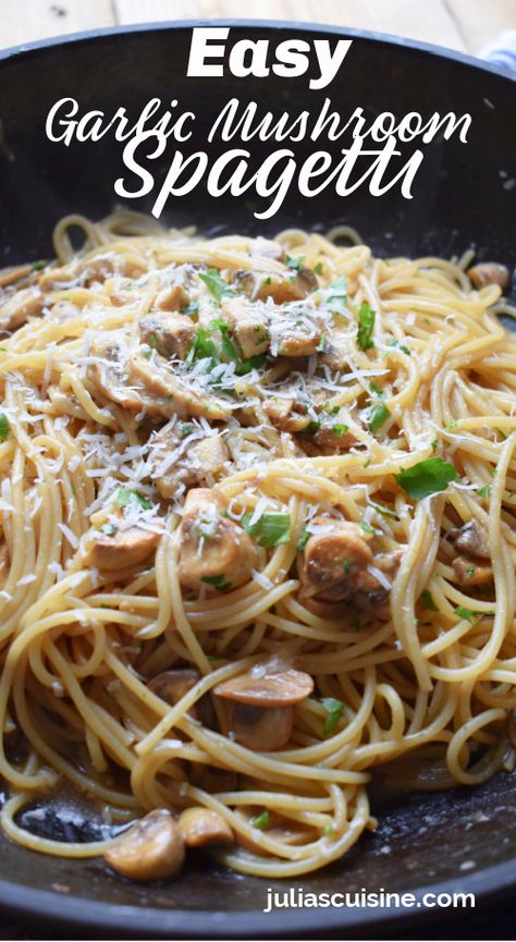 Easy Garlic Mushroom Spaghetti