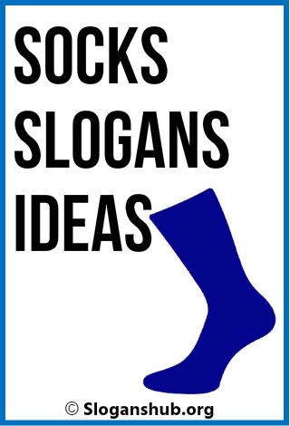 51 Catchy Socks Slogans and Best Taglines Sock Sayings For Gifts, Socks Marketing, Socks Advertising, Sock Puns, Socks Quotes, Health Slogans, Christmas Slogans, Advertising Slogans, Funny Poems