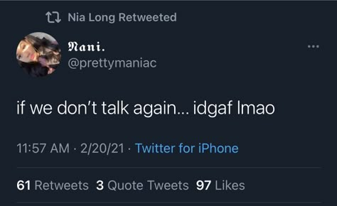 Idgaf Quotes Real Talk Twitter, Ex Quotes Tweets, Never Needed Anyone Quotes Twitter, In My Idgaf Era Tweet, At The End Of The Day Idgaf Tweet, Not Needing Anyone Quotes, I Dont Care Tweets, Twitter Quotes About Him Being Weird, Staying To Myself Quotes Twitter