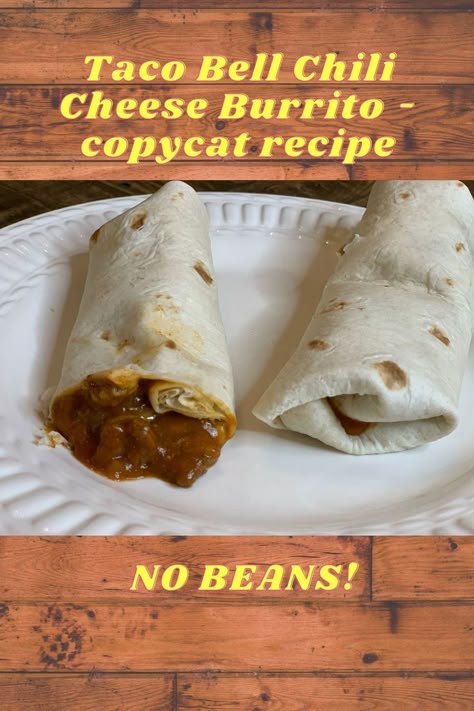 Chili Cheese Burrito Taco Bell Recipe, Chili Cheese Frito Burrito, Chilli Cheese Burrito Taco Bell, Copycat Taco Bell Chili Cheese Burrito, Taco Bell Chilito Recipe, Taco Bell Beef Burrito Recipe, Taco Bell Chilli Cheese Burrito Recipe, Taco Bell Pintos And Cheese Copycat, Chilli Cheese Burrito