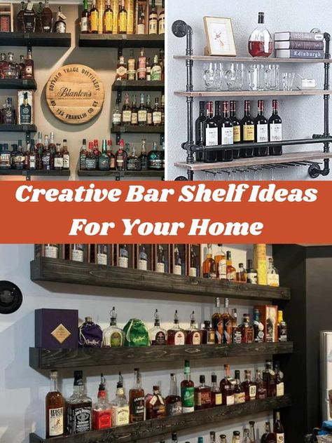 45 Creative Bar Shelf Ideas For Your Home - PinkPopDesign Wall Liquor Cabinet Ideas, Small Bar Shelf Ideas, Home Bar Shelf Ideas, Open Shelf Bar Ideas, Behind Bar Shelving, Rustic Shelf Ideas, Floating Shelves Bar Ideas, Floating Bar Shelves Ideas, Floating Shelf Bar Ideas