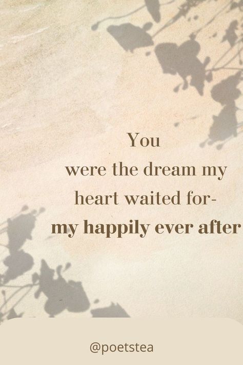 Once In A Life Time Love Quotes, Quotes On Fairytales, My Fairytale Quotes, My Happily Ever After Quotes, Quotes About Fairytales Love, Love Fairytale Quotes, Fairy Tale Quotes Love, Fairy Tale Love Quotes, Fairy Tale Poem