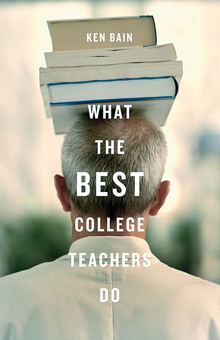 What makes a great teacher great? Who are the professors students remember long after graduation? This book, the conclusion of a fifteen-year study of nearly one hundred college teachers in a wide variety of fields and universities, offers valuable answers for all educators. In stories both humorous and touching, Bain describes examples of ingenuity and compassion, of students' discoveries of new ideas and the depth of their own potential. Teaching College Students, Teaching Matter, Economics Books, Teaching College, College Professor, Effective Teaching, First Year Teachers, University Professor, Online College