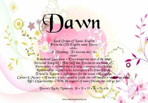 Dawn Meaning, Dawn Name, Meaning Of Names, White Magic Spells, Old English Names, Personal Integrity, Greek Names, Fantasy Names, Name Meaning