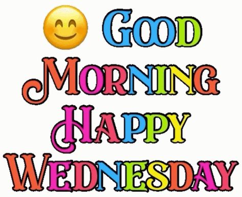 Good Morning Wednesday Gif, Wednesday Gif, Day And Night Quotes, Wednesday Greetings, Wednesday Wishes, Morning Wednesday, Morning Tuesday, Animated Text, Good Morning Wednesday