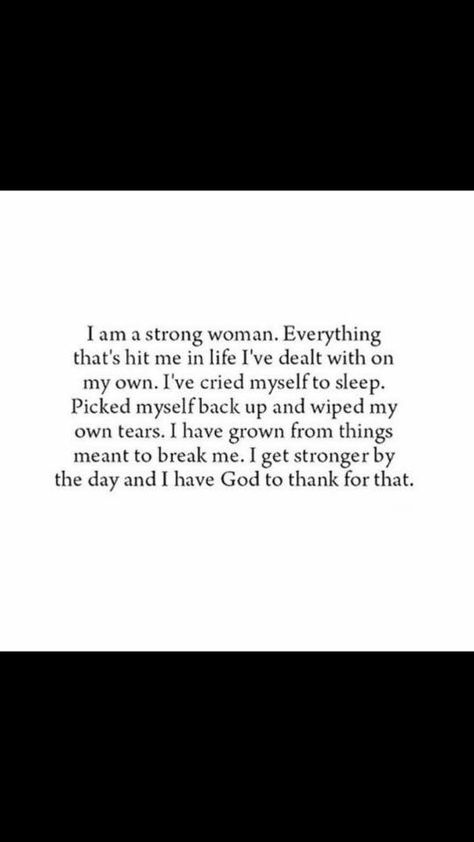 I'm a strong woman Im Strong Quotes Woman, Im Strong Quotes, Im Strong, Strong Woman Quote, A Strong Woman, A Strong Woman Quotes, Strong Woman, Strong Quotes, Woman Quotes