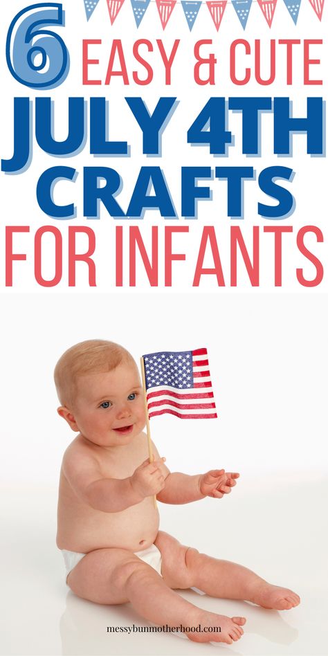 Infant 4th of July Crafts Diy Simple Crafts, Handprint And Footprint Crafts, First Fourth Of July, 4th Of July Crafts, Footprint Crafts, Simple Crafts, Diy Simple, July Crafts, Messy Bun