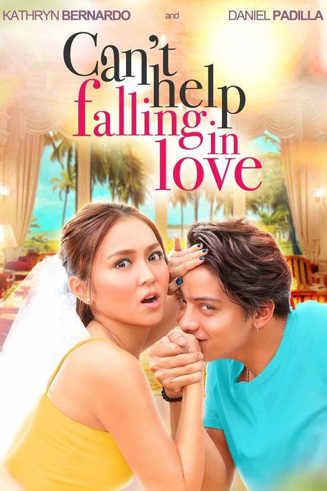 Falling In Love Movie, Pinoy Movies, Can't Help Falling In Love, Daniel Padilla, Kathryn Bernardo, Cant Help Falling In Love, Weddings By Color, Love Film, Movies 2017