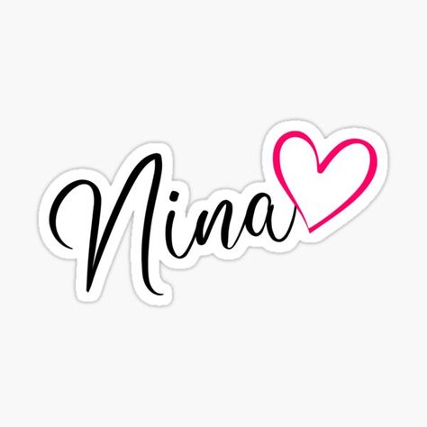 Nina Girls Name Calligraphy Pink Heart Sticker, Decorate and personalize laptops, water bottles, windows, and more Cute personalized decals stickers Nina Tattoo, Nina Name, Pink Heart Sticker, Name Calligraphy, Name Drawings, Cute Laptop, I Love You Gif, Girls Names, Love You Gif