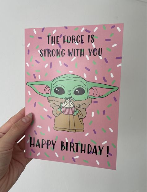 Mandalorian Birthday Card, Yoda Birthday Cards, Star Wars Birthday Card Ideas, Star Wars Birthday Cards, The Force Is Strong, Star Wars Birthday, Birthday Cards Diy, Soft Girl, Birthday Cupcakes