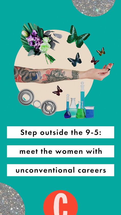 Cosmopolitan caught up with five women who all have unconventional careers outside of offices to find out how they got their jobs, what they love about them and what their day-to-day looks like... Creative Career Ideas, Unconventional Lifestyle, Switching Careers, Best Part Time Jobs, Forms Of Poetry, Good Paying Jobs, Jobs For Women, Creative Careers, High Paying Jobs