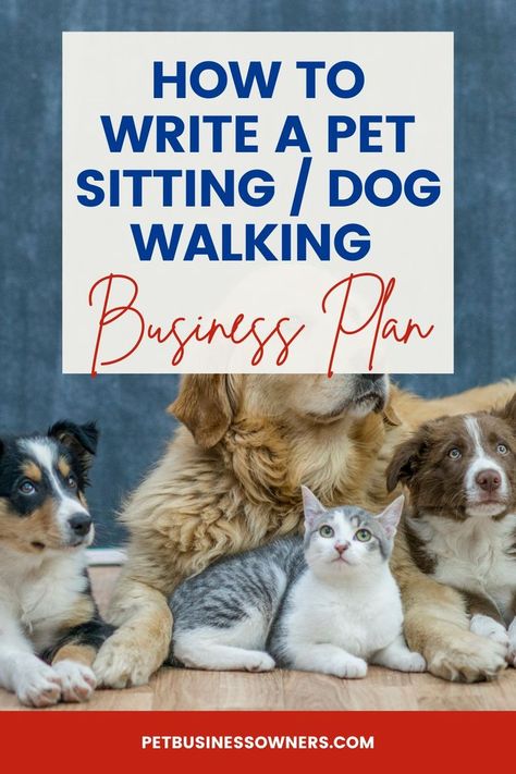 How to Write a Pet Sitting/Dog Walking Business Plan Petsitting Business Tips, Dog Sitting Business, Dog Daycare Business, Sitting Ideas, Outing Ideas, Daycare Business, Pet Care Business, Pet Sitting Business, Dog Walking Business