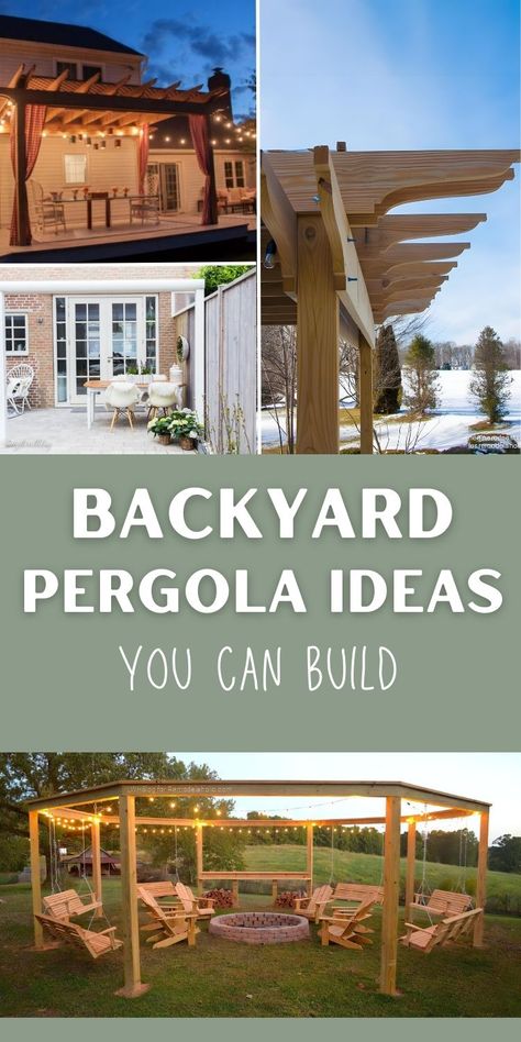 Four image collage of outdoor pergola ideas with text overlay backyard pergola ideas you can build. Attaching Pergola To House, Pergola In The Woods, Pergola Building Plans, Pergola On Grass Backyard Ideas, Pergola Wall Ideas, Diy Pergola Freestanding, Diy Pergola Attached To House, Pergola Ideas Attached To House, Pergola With Swing