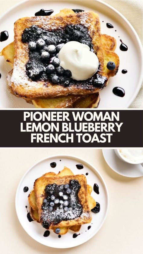 Pioneer Woman Lemon Blueberry French Toast combines fresh brioche, eggs, sugar, half & half, and blueberries for a quick 30-minute breakfast serving four. Enjoy a delightful and flavorful morning treat. French Toast Pioneer Woman, Lemon Blueberry French Toast, Lemon French Toast, Pioneer Woman Breakfast, Pioneer Kitchen, Pioneer Woman Kitchen, Blueberry French Toast, Blueberry Sauce, Honey Lemon