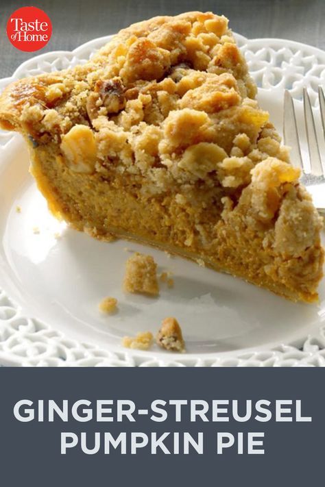 Ginger Pie Recipe, Dutch Pumpkin Pie, Ginger Pumpkin Pie, Pumpkin Streusel Pie Recipe, Pumpkin Pie With Strudel Topping, Pumpkin Pie Scratch Recipe, Pumpkin Streusel Pie, Pumpkin Pie With Streusel Topping, Pumpkin Pie Topping