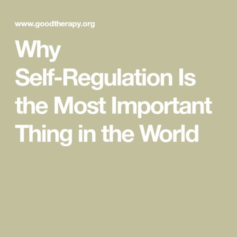 Why Self-Regulation Is the Most Important Thing in the World Flight Response, Somatic Therapy, The Nervous System, Self Regulation, Breathing Exercises, Physical Wellness, Mindfulness Practice, Calm Down, Social Work