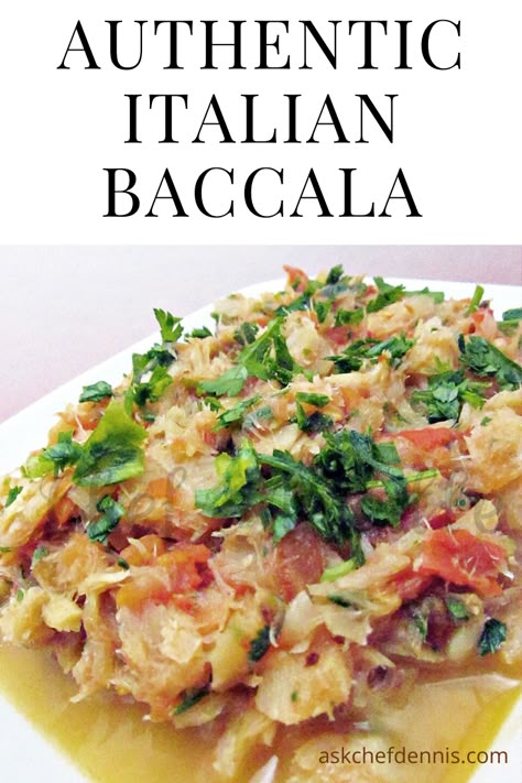 Italian Baccala is a classic and in this guest post you'll learn a family secret to prepare this dish in your own home for the holidays. #askchefdennis Italian Meals Authentic, Bacalao Recipe, Italian Fish Recipes, Diet Dishes, Italian Fish, Salted Cod, Cultural Foods, Italian Seafood, Food Fall