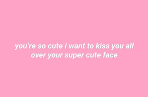 Ur So Cute, Lovecore Aesthetic, I Found You, Kiss You, So Cute, Super Cute, Love You, Quotes