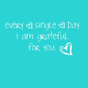 Light Blue Background With A Gratitude Quote in White Writing With A Heart Quotes Family, I Love My Daughter, Son Quotes, Baby Love Quotes, Love My Kids, Mia 3, Daughter Quotes, Super Quotes, Grateful For You