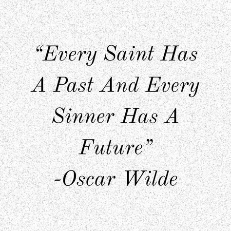 Quotes By Oscar Wilde, Oscar Wilde Quotes Aesthetic, Famous Literature Quotes, Oscar Wilde Quotes Love, Oscar Wilde Poems, Oscar Wilde Aesthetic, Spine Quotes, Quotes Oscar Wilde, Every Saint Has A Past