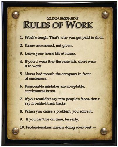 Work Rules Quotes, Salon Rules For Employees, Business Rules Quotes, Work Ethic Quotes, Workplace Rules, Employee Quotes, Ethics Quotes, Office Rules, Good Leadership Skills