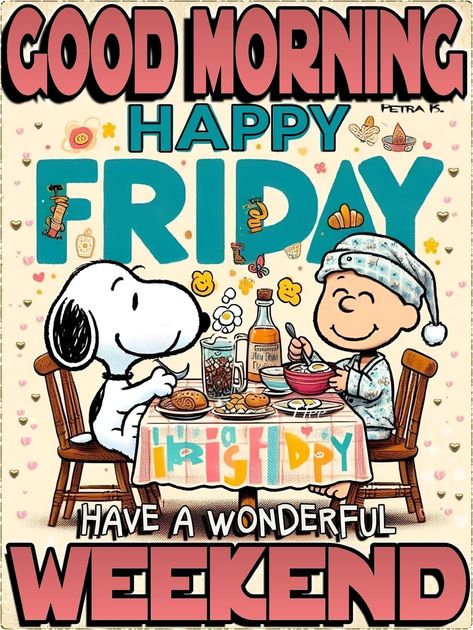 Happy Friday Peanuts Gang, Snoopy Friday Quotes, Happy Sunday Snoopy, Happy Friday Snoopy, Sunday Snoopy, Peanut Quotes, Blessing Friday, Cart Postal, Aesthetic Snoopy