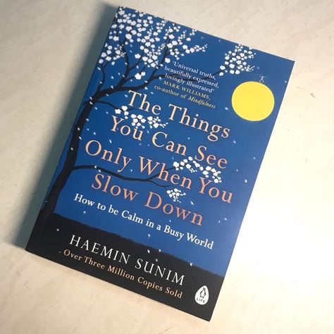 How To Be Calm, Haemin Sunim, Mark Williams, Be Calm, New You, Yellow And Brown, Slow Down, Book Club Books, The Things