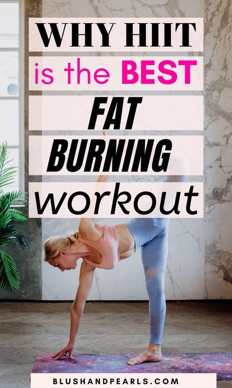 High Intensity Interval Training For Weight Loss - Blush & Pearls Fat Burning Workout At Home, Endomorph Diet, Best Fat Burning Workout, Hiit Benefits, What Is Hiit, Lose 25 Pounds, Liver Diet, Burning Workout, Hiit Workouts