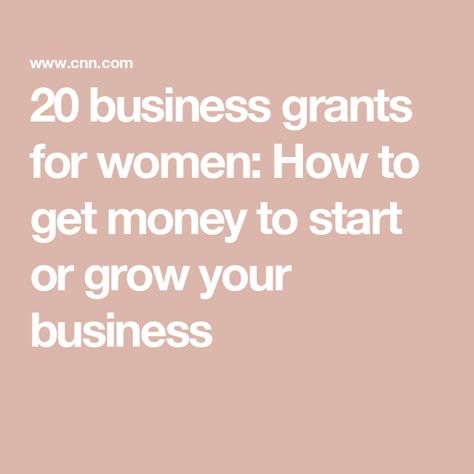 20 business grants for women: How to get money to start or grow your business Free Grant Money For Women, How To Start An Apparel Business, Woman Owned Business Grants, How To Pitch Your Business, Start A Business With No Money, Grants For Business Start Up, Grant Money For Women, Start Up Business Grants For Women, Business Loans How To Get