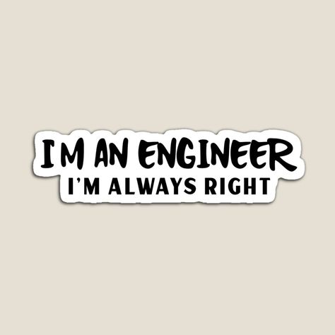 Funny quote #funnyquote #engineer #engineerquotes Engineering Quotes Inspirational, Funny Engineering Quotes, Think Like An Engineer, Engineer Memes Funny, I Am An Engineer, Im An Engineer, Funny Quotes, Engineering, Funny