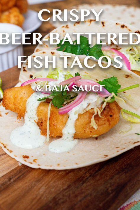 Beer Batter Recipe, Baja Sauce, Battered Fish Tacos, Beer Battered Fish Tacos, Fish Taco Sauce, Baja Fish Tacos, Fish Cut, Beer Battered Fish, Beer Battered