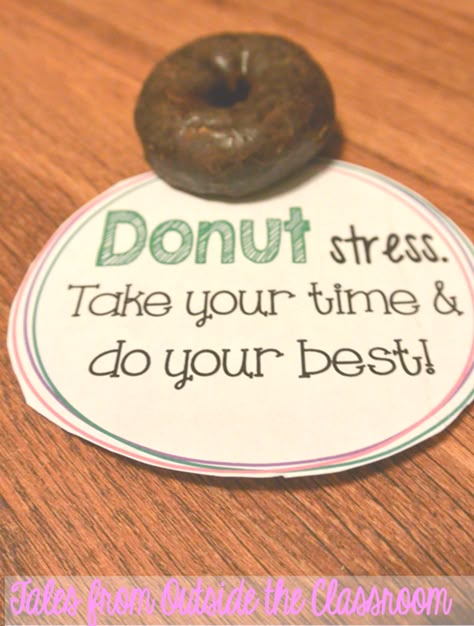 Use a donut and a witty saying to pump kids up for state testing. Testing Treats, Testing Encouragement, Testing Motivation, Test Taking Strategies, School Testing, State Testing, Standardized Testing, Witty Quotes, Student Motivation