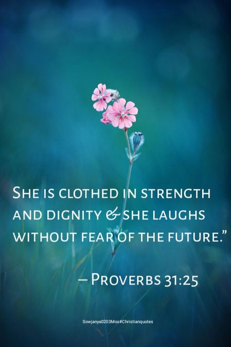 Bible Verse Courage Strength, Bible Verse For Strong Women, Beautiful Scripture For Women, Bible Verses About Courage, Encouraging Verses For Women, Woman Bible Verses Beautiful, Scriptures For Strength Encouragement, Strength Quotes For Women Bible, Popular Bible Verses For Women