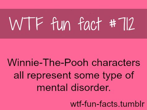 MORE OF WTF-FUN-FACTS are coming HERE funny and weird facts ONLY Funny Weird Facts, Random Fun Facts, Funny Facts Mind Blowing, Pooh Characters, Fun Facts Mind Blown, Childhood Ruined, Wierd Facts, Mental Disorder, Facts Funny