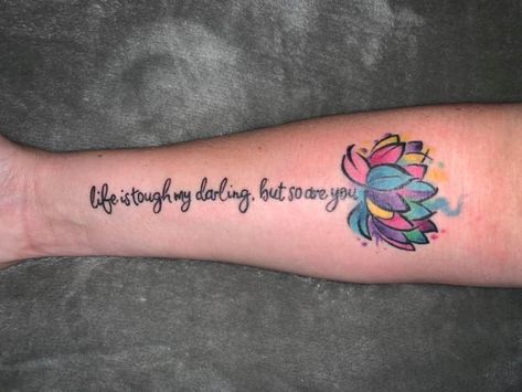 Summer Tattoo Ideas, Summer Tattoo, Tattoo Quotes For Women, Life Is Tough, Quotes For Women, My Tattoos, Near Future, Japanese Tattoo, My Darling