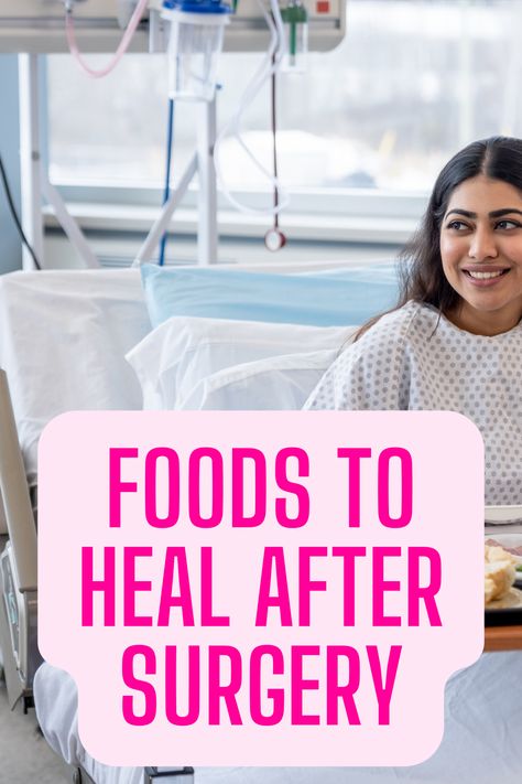 Foods to Heal After Surgery: Learn about what foods to eat to heal quicker after surgery Healthy Meals After Surgery, Easy Meals For After Surgery, What To Eat After Surgery, Food After Surgery Recovery, Healing Meals After Surgery, Healing Foods After Surgery, Pre Surgery Diet, No Chew Foods After Surgery, After Surgery Meals