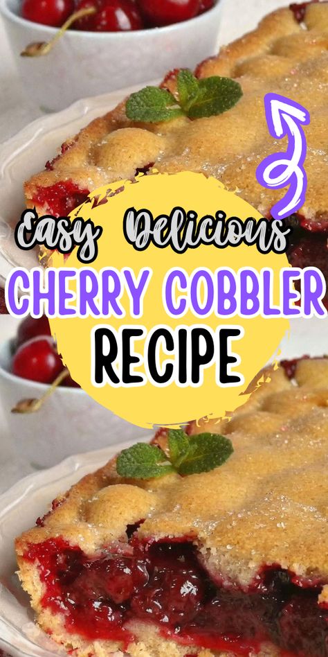 Cherry Cobbler Recipe Homemade Cherry Cobbler, Easy Cherry Cobbler, Cherry Pie Filling Recipes, Crust Designs, Cherry Cobbler Recipe, Homemade Cherry Pies, Pie Crust Designs, Canning Cherry Pie Filling, Pie Filling Recipes