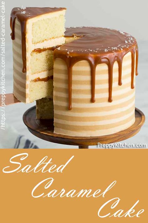 Salted Caramel Cake-Preppy Kitchen Sea Salt Caramel Cake, Fun Cake Recipes, August Cake, Caramel Cake Decoration, Best Cake Recipe, Cake Preppy, Salted Caramel Cake, Easy Cupcake Recipes, Preppy Kitchen