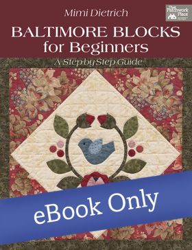 Martingale - Baltimore Blocks for Beginners eBook Baltimore Quilts, Album Quilt, Baltimore Album Quilt, Quilt Applique, Applique Stitches, Quilt Stores, Applique Quilting, Doll Quilt, Quilts Ideas