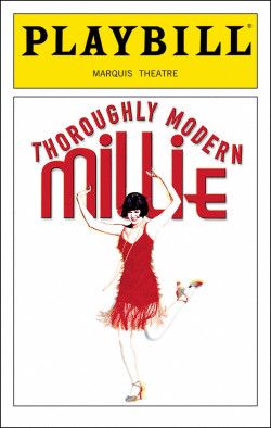 Thoroughly Modern Millie, Broadway Playbills, Modern Theatre, Modern Millie, Sutton Foster, Musical Theatre Broadway, Broadway Plays, Chicago Shows, Musical Plays