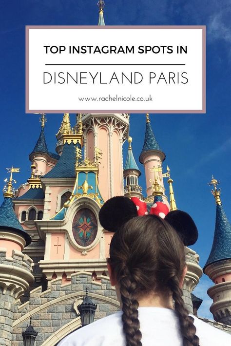 The Top 15 Instagram Spots in Disneyland Paris - RACHEL NICOLE Disney Studios Paris, Disneyland Paris Rides, Hotel Disney, Disneyland Paris Castle, Paris Inspiration, Paris Kids, Europa Park, France Trip, Best Vacation Destinations