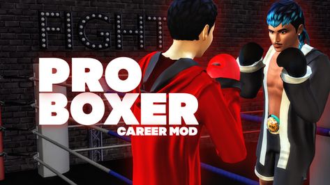 PROFESSIONAL BOXER CAREER MOD - v1.1 DOWNLOAD | Patreon Sims 4 Videos, Sims 4 Men Clothing, Boxer For Men, Professional Boxer, Sims 4 Gameplay, Sims Games, Sims 4 Collections, Best Mods, Win Or Lose