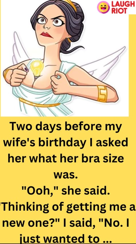 FUNNY JOKE | Two days before my wife’s birthday I asked her brA size…. Boyfriend Jokes, Funny Mom Texts, Tricky Riddles With Answers, Barbie Jokes, Hilarious Text Messages, New Jokes, Husband Wife Jokes, Girlfriend Jokes, Kueez Pins