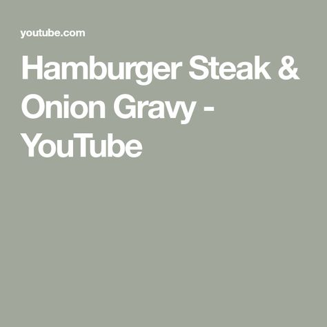 Hamburger Steak & Onion Gravy - YouTube Hamburger Steak With Onion Gravy, Hamburger Steaks With Onion Gravy, Brown Onion Gravy, Hamburger Steak And Gravy, Chef Bobby Flay, Hamburger Steaks, How To Make Hamburgers, Pioneer Woman Ree Drummond, Gravy Ingredients