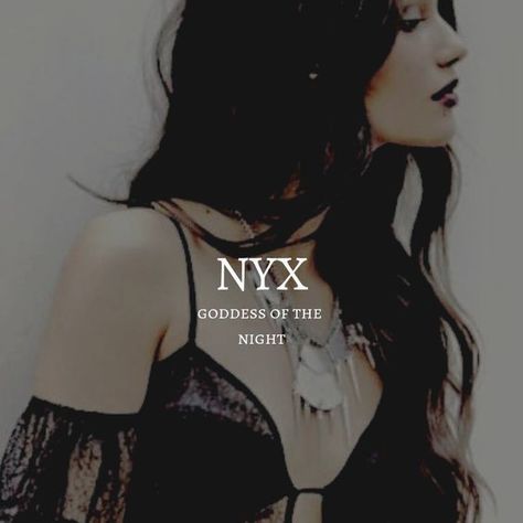 Goddess Of Night Nyx Goddess, Goddess Of The Night, Modern Mythology, Mystical Names, Fantasy Character Names, Female Character Names, Goddess Names, Names Girl, Best Character Names