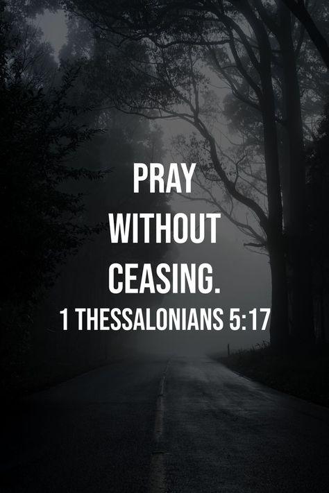 Pray without ceasing - Ye are dependent on God for every good; without him ye can do nothing; feel that dependence at all times, and ye will always be in the spirit of prayer; and those who feel this spirit will, as frequently as possible, be found in the exercise of prayer. Recipe For Fried Chicken, Christianity Quotes, 1 Thessalonians 5 17, Quotes Jesus, How To Pray, Pray Without Ceasing, Quotes Bible, Gods Girl, Pray Quotes