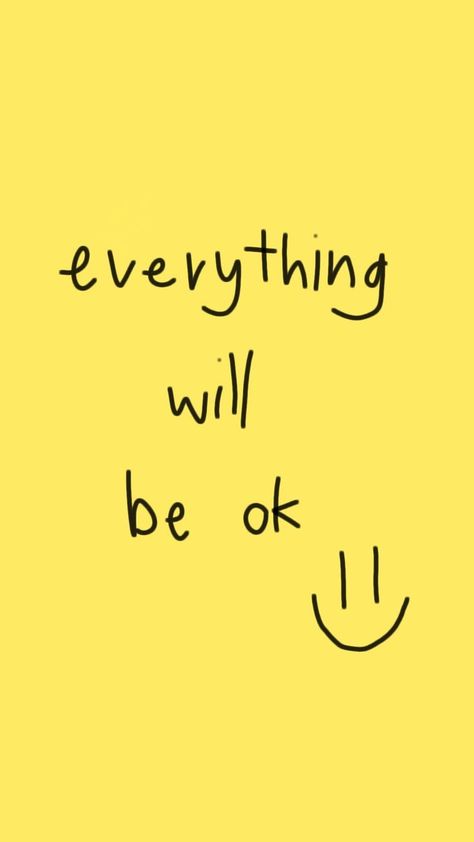 everything will be Ok by on.nsr | It will be ok quotes, Everything will be ok, Positive quotes Everything Will Be Ok Quotes, Ok Quotes, I Will Be Ok, It Will Be Ok Quotes, Yellow Quotes, Everything Is Ok, Quote Instagram, Positive Wallpapers, Everything Will Be Ok