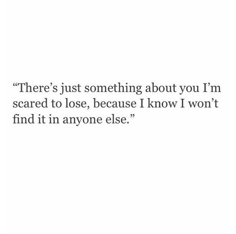 Im Scared Of Losing My Best Friend, Quotes About Scared Of Losing Someone, Scared To Fall For You Quotes, I’m So Scared To Lose You, Im Scared To Love You, I'm Scared Of Losing You, I’m Scared Of Falling In Love, Something About You Quotes, Gift Raping